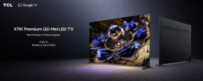 TCL تطلق X11K، أحدث تلفزيون بتقنية “كيو دي ميني ليد” مع أداء استثنائي في الصورة والصوت والسطوع